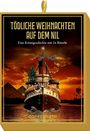 "Tödliche Weihnachten auf dem Nil" und "Eine Krimigeschichte mit 24 Rätseln". Dampfschiff und Pyramiden bei Sonnenuntergang.
