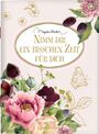 "Nimm dir ein bisschen Zeit für dich" in eleganter Schrift. Illustration mit bunten Blumen und goldenen Konturen von Blüten.