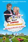 Chris Geletneky: Unser schönes Deutschland präsentiert von Anke Engelke und Bastian Pastewka, Buch