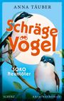 Anna Täuber: Schräge Vögel - SOKO Neuntöter, Buch