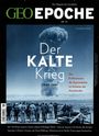 : GEO Epoche 91/2018. Der Kalte Krieg, Buch