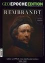 Michael Schaper: GEO Epoche Edition / GEO Epoche Edition 20/2019 - Rembrandt, Buch