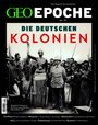 GEO EPOCHE Nr. 135. Titel: "DIE DEUTSCHEN KOLONIEN". Bild: Historische Szene mit einem deutschen Kolonialoffizier.