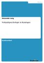 Alexander Jung: Verkaufspsychologie in Katalogen, Buch