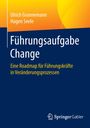 Hagen Seele: Führungsaufgabe Change, Buch