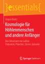 Jürgen Beetz: Kosmologie für Höhlenmenschen und andere Anfänger, Buch