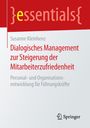 Susanne Kleinhenz: Dialogisches Management zur Steigerung der Mitarbeiterzufriedenheit, Buch