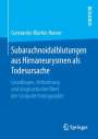 Constantin Blanke-Roeser: Subarachnoidalblutungen aus Hirnaneurysmen als Todesursache, Buch