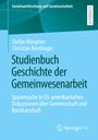Christian Reutlinger: Studienbuch Geschichte der Gemeinwesenarbeit, Buch