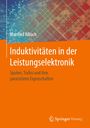 Manfred Albach: Induktivitäten in der Leistungselektronik, Buch