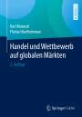 Florian Bartholomae: Handel und Wettbewerb auf globalen Märkten, Buch