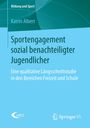 Katrin Albert: Sportengagement sozial benachteiligter Jugendlicher, Buch