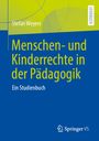 Stefan Weyers: Menschen- und Kinderrechte in der Pädagogik, Buch