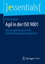 Patricia Adam: Agil in der ISO 9001, Buch