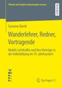 Susanne Barth: Wanderlehrer, Redner, Vortragende, Buch