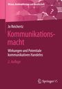 Jo Reichertz: Kommunikationsmacht, Buch