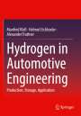Manfred Klell: Hydrogen in Automotive Engineering, Buch