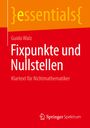 Guido Walz: Fixpunkte und Nullstellen, Buch