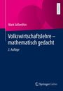 Mark Sellenthin: Volkswirtschaftslehre - mathematisch gedacht, Buch