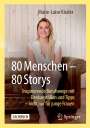 Marie-Luise Kissler: 80 Menschen - 80 Stories, Buch