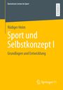Rüdiger Heim: Sport und Selbstkonzept, Buch
