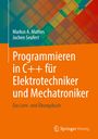 Markus A. Mathes: Programmieren in C++ für Elektrotechniker und Mechatroniker, Buch