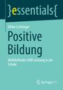 Ulrike Lichtinger: Positive Bildung, Buch
