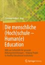: Die menschliche (Hoch)schule - Human(e) Education, Buch