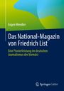 Eugen Wendler: Das National-Magazin von Friedrich List, Buch