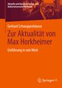 Gerhard Schweppenhäuser: Zur Aktualität von Max Horkheimer, Buch