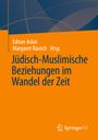 : Jüdisch-Muslimische Beziehungen im Wandel der Zeit, Buch
