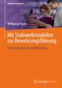 Wolfgang Finckh: Mit Stabwerkmodellen zur Bewehrungsführung, Buch