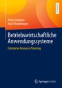 Axel Winkelmann: Betriebswirtschaftliche Anwendungssysteme, Buch