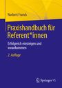 Norbert Franck: Praxishandbuch für Referent*innen, Buch