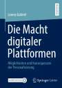 Lorenz Gabriel: Die Macht digitaler Plattformen, Buch