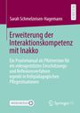 Sarah Schmelzeisen-Hagemann: Erweiterung der Interaktionskompetenz mit Inakko, Buch