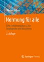 Werner Fellner: Normung für alle, Buch