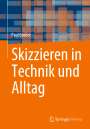 Paul Gruber: Skizzieren in Technik und Alltag, Buch