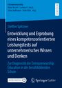Steffen Spitzner: Entwicklung und Erprobung eines kompetenzorientierten Leistungstests auf unternehmerisches Wissen und Denken, Buch