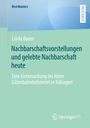 Linda Baum: Nachbarschaftsvorstellungen und gelebte Nachbarschaft heute, Buch