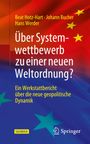 Beat Hotz-Hart: Über Systemwettbewerb zu einer neuen Weltordnung?, Buch