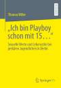 Thomas Wilke: ¿Ich bin Playboy schon mit 15¿¿, Buch
