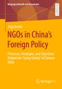 Anja Ketels: NGOs in China¿s Foreign Policy, Buch