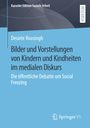 Desirée Roosingh: Bilder und Vorstellungen von Kindern und Kindheiten im medialen Diskurs, Buch