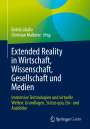 : Extended Reality in Wirtschaft, Wissenschaft, Gesellschaft und Medien, Buch