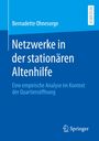 Bernadette Ohnesorge: Netzwerke in der stationären Altenhilfe, Buch