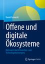Daniel Fasnacht: Offene und digitale Ökosysteme, Buch