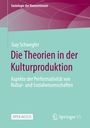 Guy Schwegler: Die Theorien in der Kulturproduktion, Buch