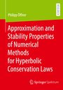 Philipp Öffner: Approximation and Stability Properties of Numerical Methods for Hyperbolic Conservation Laws, Buch
