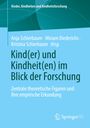 : Kind(er) und Kindheit(en) im Blick der Forschung, Buch